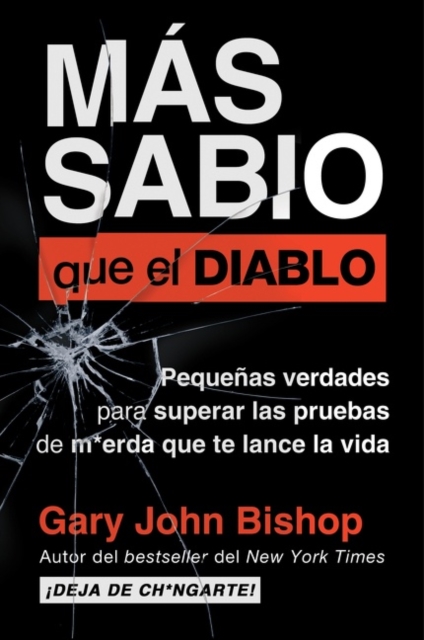 Wise as F*ck  Mas sabio que el diablo (Spanish edition)