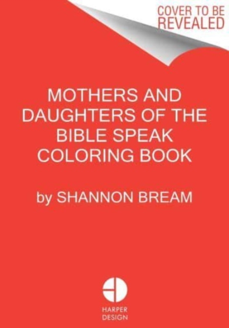 Mothers and Daughters of the Bible Speak Coloring Book