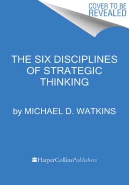 Six Disciplines of Strategic Thinking