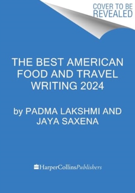 Best American Food and Travel Writing 2024