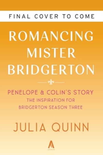 Romancing Mister Bridgerton [TV Tie-in]