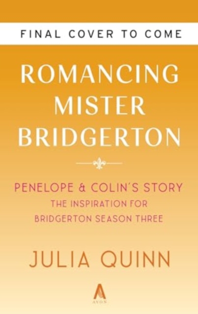 Romancing Mister Bridgerton [TV Tie-in]
