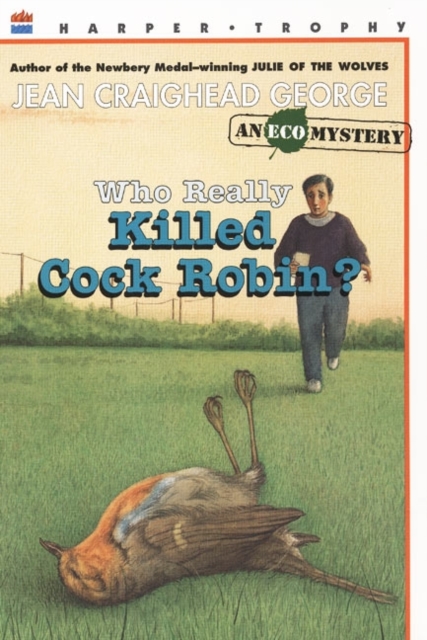 Who Really Killed Cock Robin?