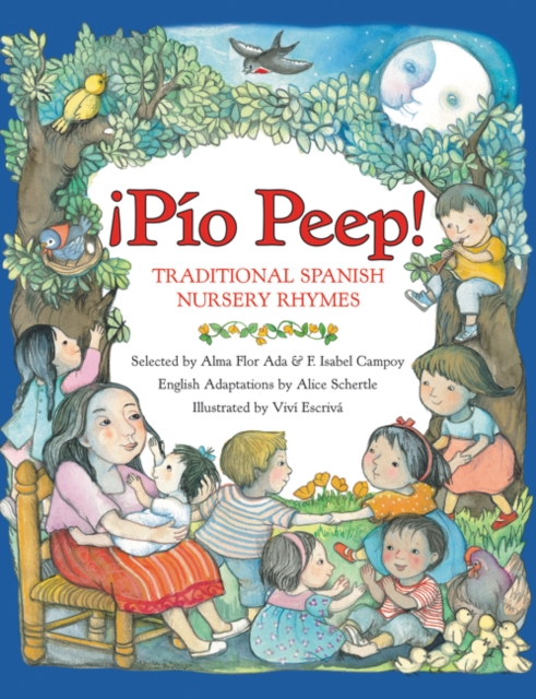 Pio Peep! Traditional Spanish Nursery Rhymes