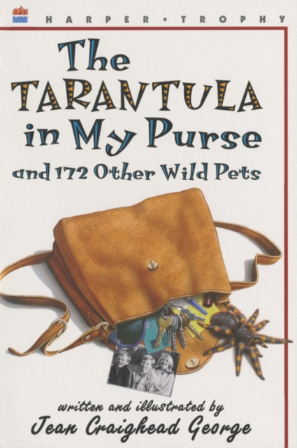 Tarantula in My Purse and 172 Other Wild Pets