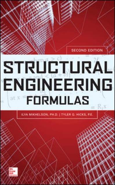 Structural Engineering Formulas, Second Edition