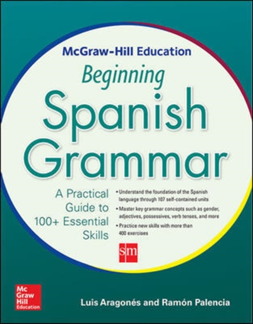 McGraw-Hill Education Beginning Spanish Grammar