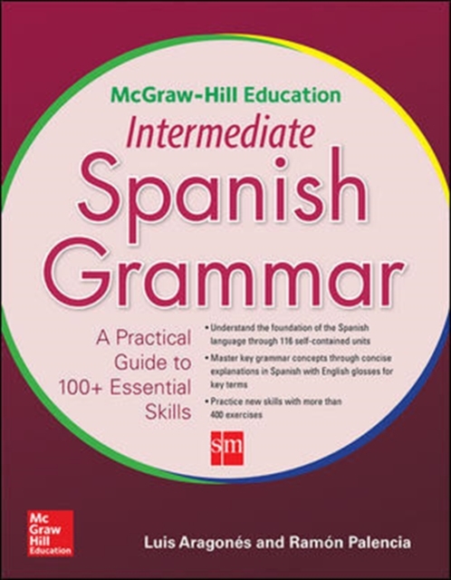 McGraw-Hill Education Intermediate Spanish Grammar