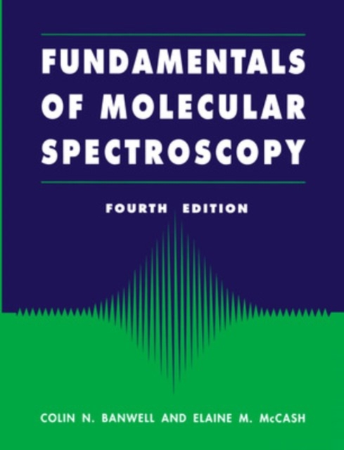 Fundamentals for Molecular Spectroscopy