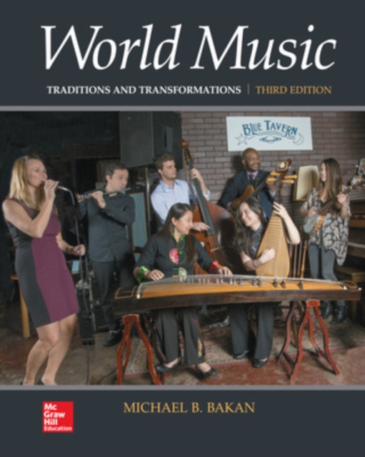 World Music: Traditions and Transformations