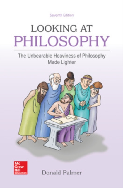 Looking At Philosophy: The Unbearable Heaviness of Philosophy Made Lighter