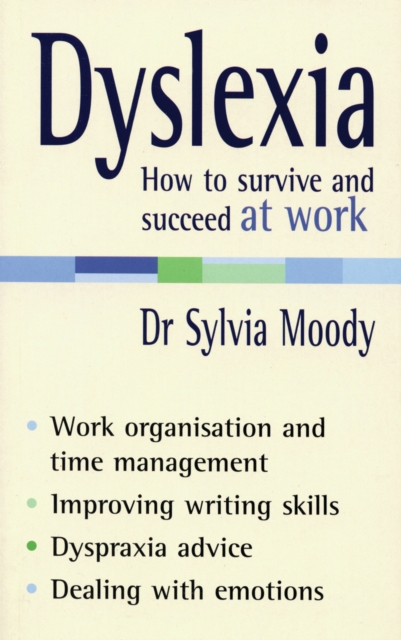 Dyslexia: How to survive and succeed at work