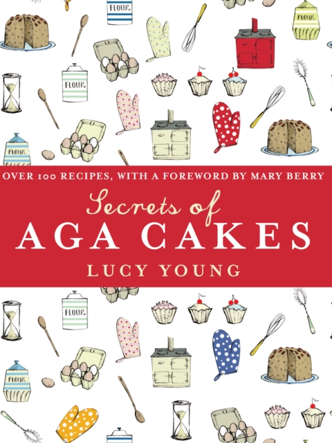 Secrets of Aga Cakes