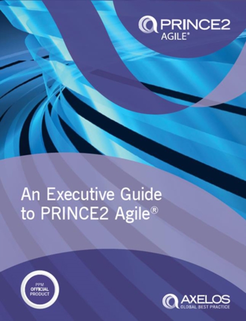 executive guide to PRINCE2 Agile