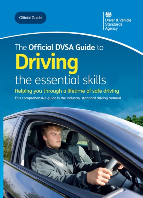 Official DVSA Guide to Driving - The Essential Skills