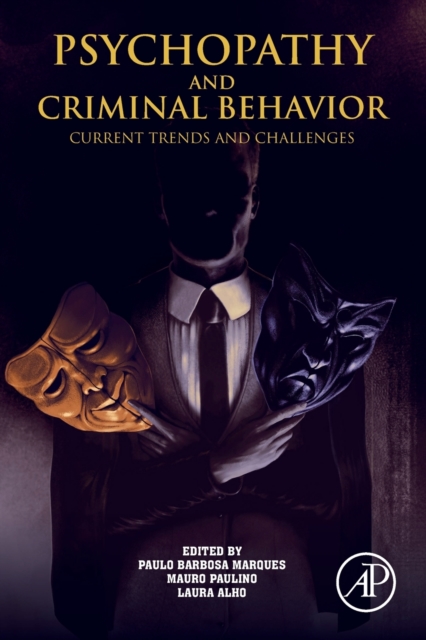 Psychopathy and Criminal Behavior