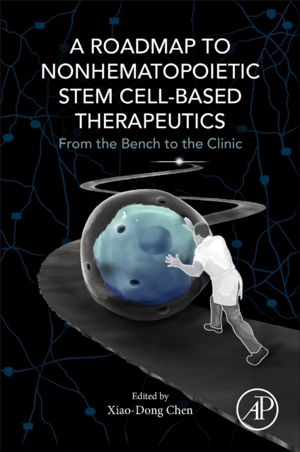 Roadmap to Nonhematopoietic Stem Cell-Based Therapeutics