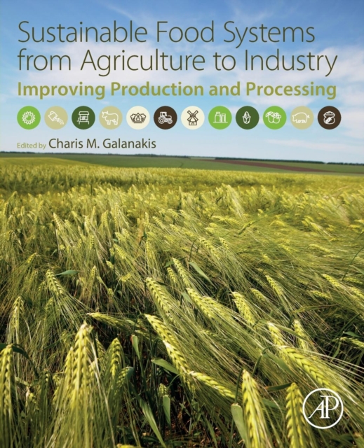 Sustainable Food Systems from Agriculture to Industry