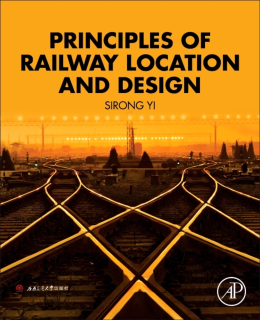 Principles of Railway Location and Design