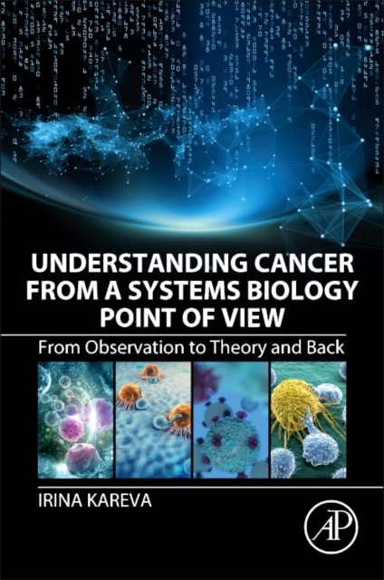 Understanding Cancer from a Systems Biology Point of View