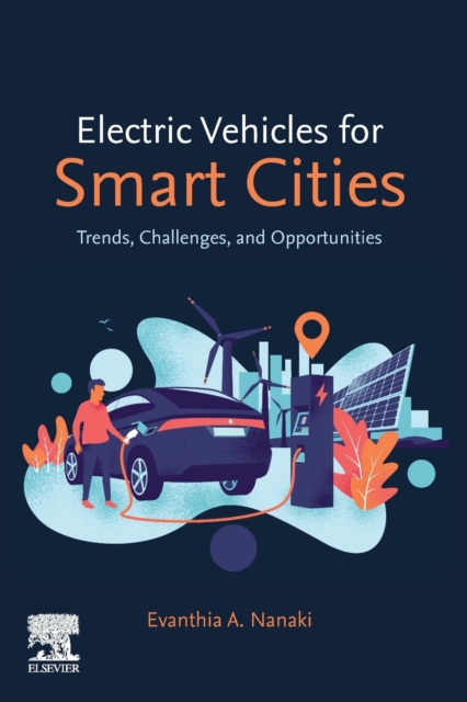 Electric Vehicles for Smart Cities