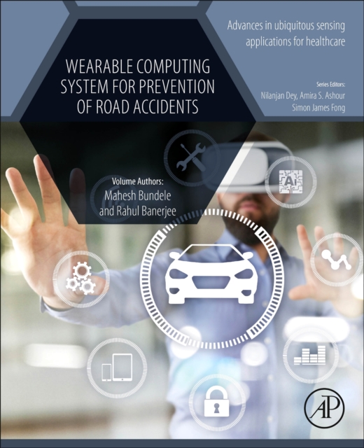 Wearable Computing System for Prevention of Road Accidents