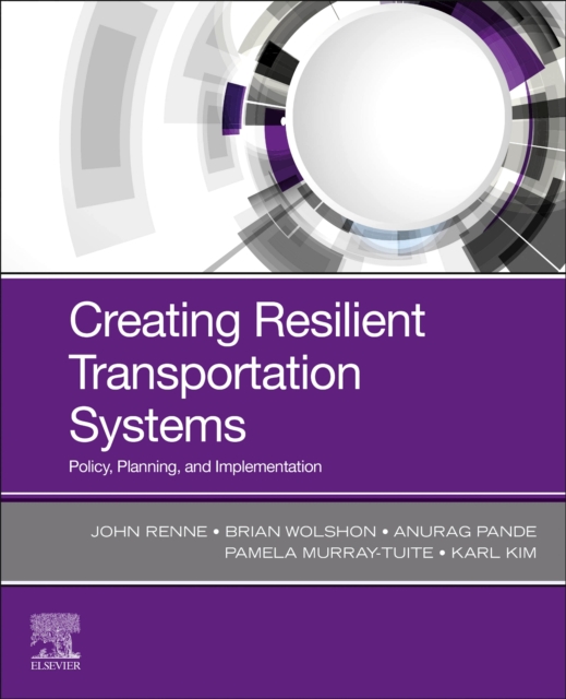 Creating Resilient Transportation Systems