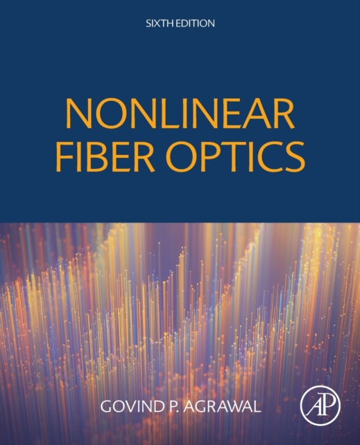 Nonlinear Fiber Optics