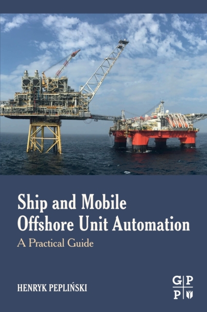 Ship and Mobile Offshore Unit Automation