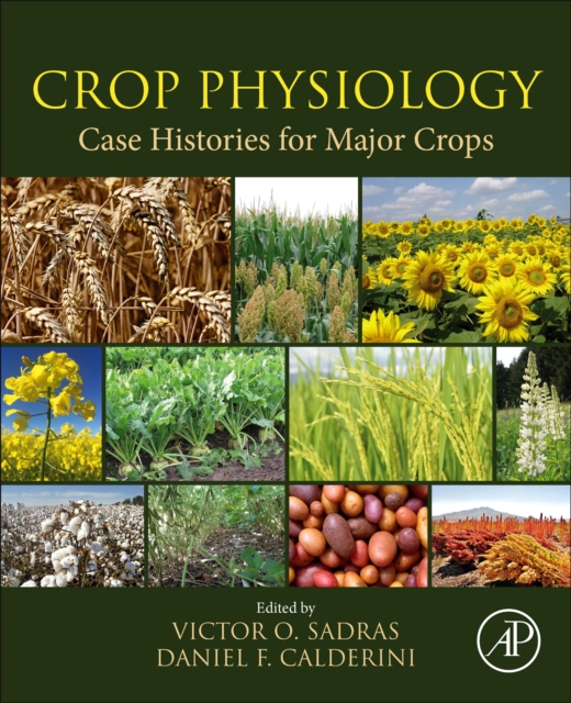 Crop Physiology Case Histories for Major Crops