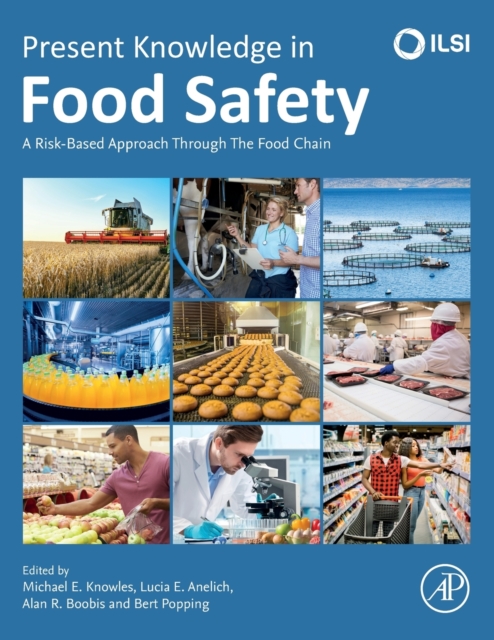 Present Knowledge in Food Safety