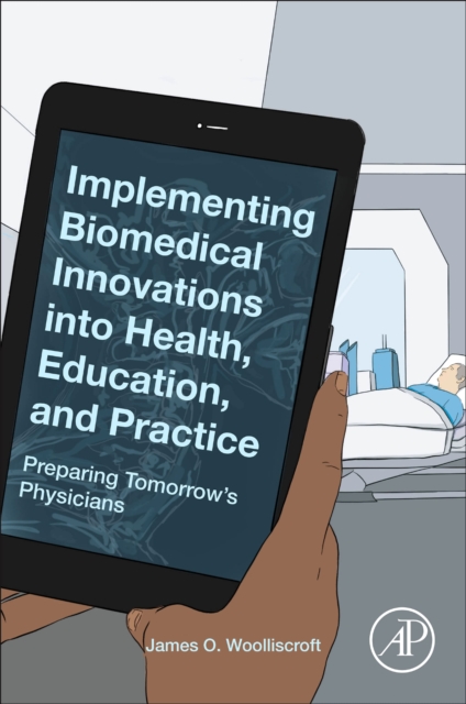 Implementing Biomedical Innovations into Health, Education, and Practice