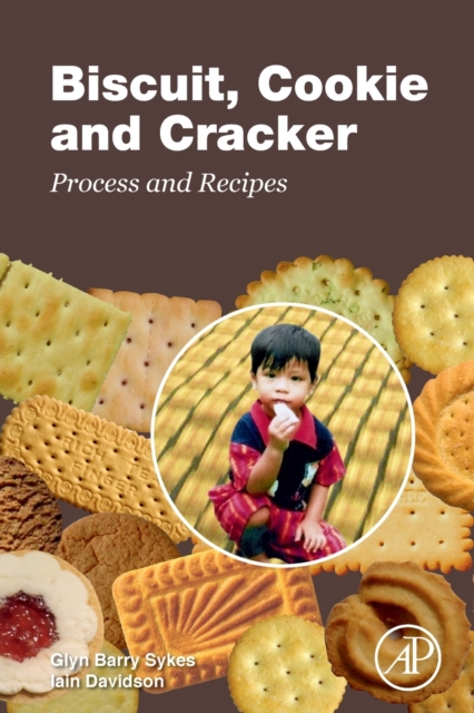 Biscuit, Cookie and Cracker Process and Recipes