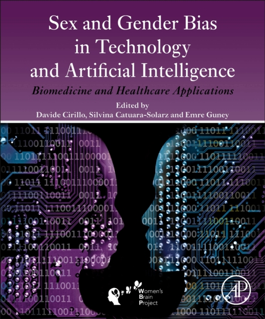 Sex and Gender Bias in Technology and Artificial Intelligence