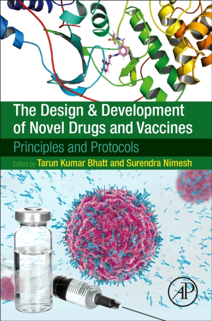 Design and Development of Novel Drugs and Vaccines