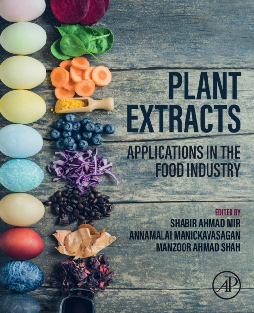 Plant Extracts: Applications in the Food Industry