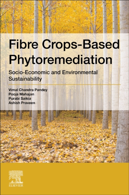 Fibre Crop-Based Phytoremediation