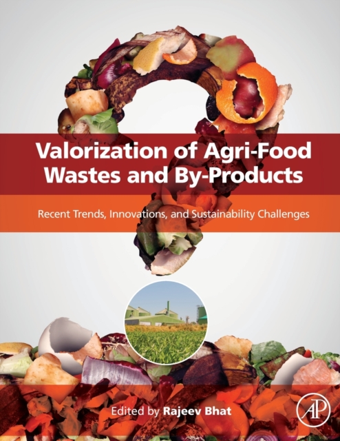 Valorization of Agri-Food Wastes and By-Products