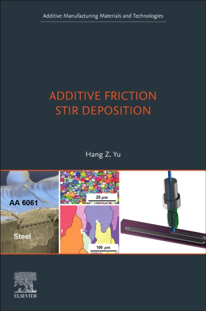 Additive Friction Stir Deposition