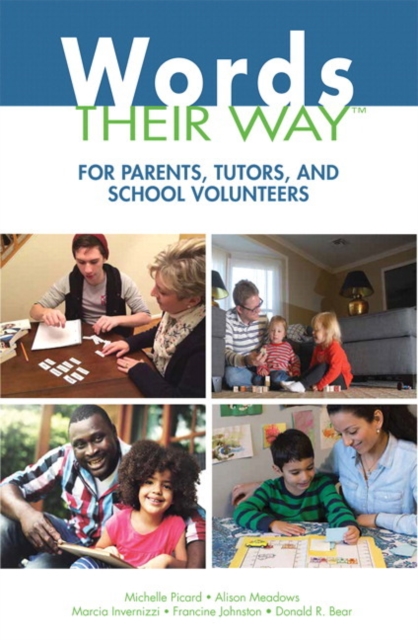 Words Their Way for Parents, Tutors, and School Volunteers