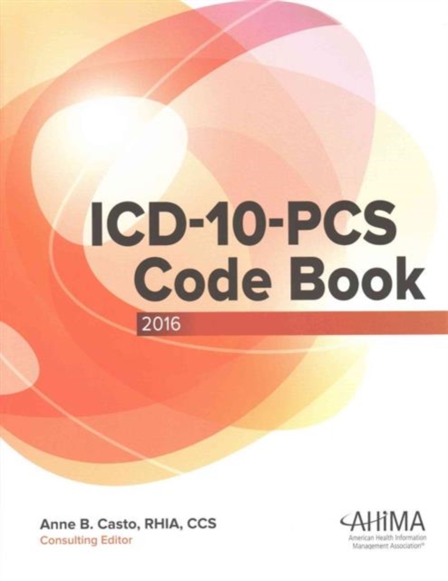 ICD-10-PCS Code Book, 2015 Draft