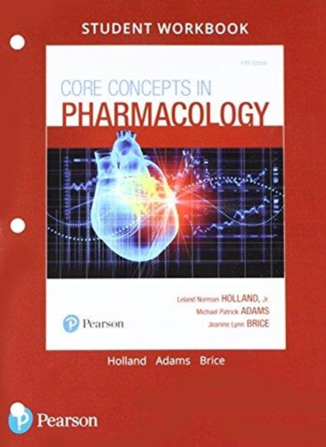 Student Workbook and Resource Guide for Core Concepts in Pharmacology