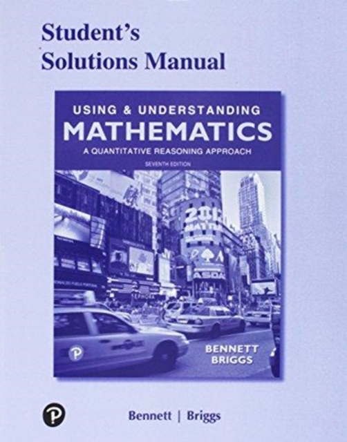 Student Solutions Manual for Using & Understanding Mathematics