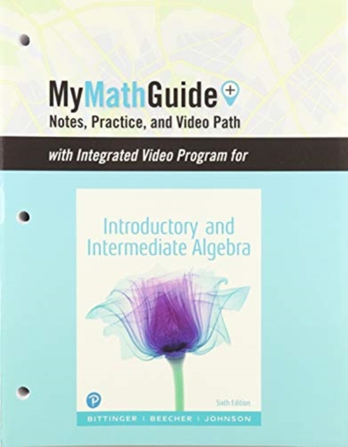 MyMathGuide for Introductory and Intermediate Algebra