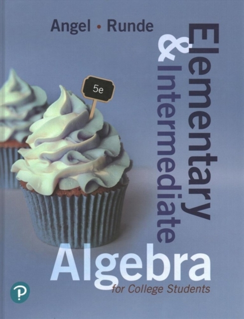 Elementary and Intermediate Algebra for College Students