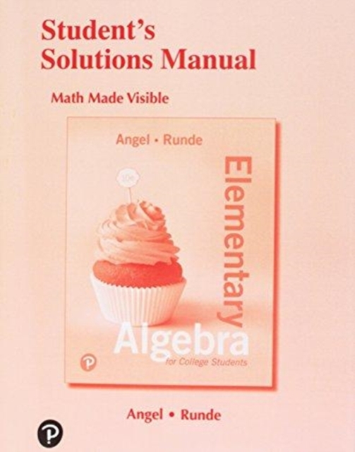 Student Solutions Manual for Elementary Algebra for College Students