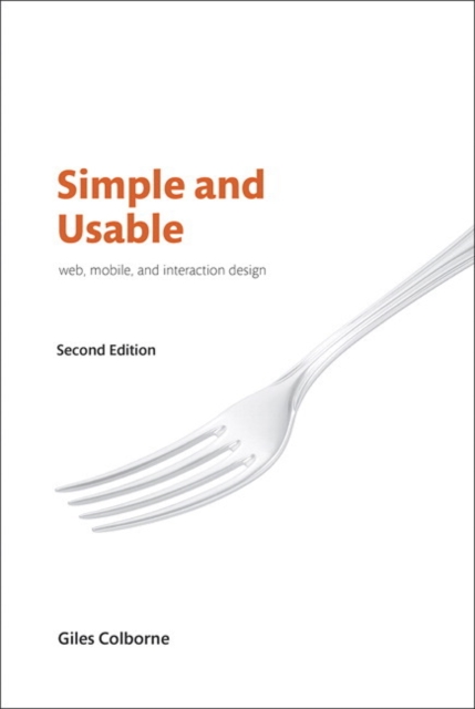 Simple and Usable Web, Mobile, and Interaction Design