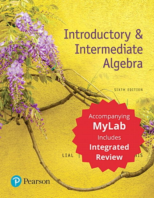 Introductory & Intermediate Algebra with Integrated Review + MyLab Math + Worksheets