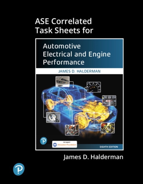 ASE Correlated Task Sheets for Automotive Electrical and Engine Performance