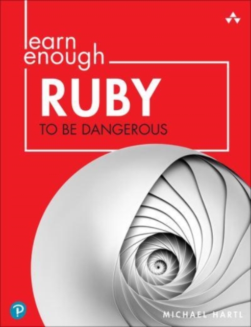 Learn Enough Ruby to Be Dangerous